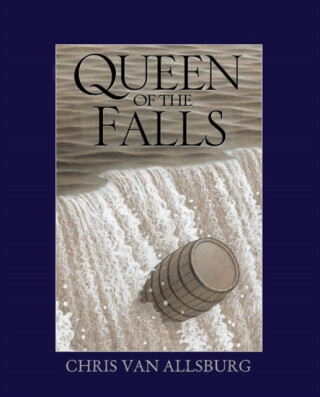 Queen of the Falls - Van Allsburg Chris