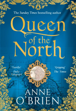 Queen of the North - Anne O'Brien