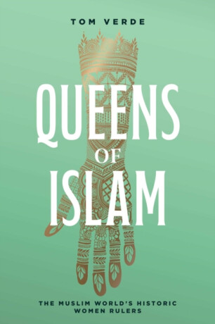 Queens of Islam - Tom Verde