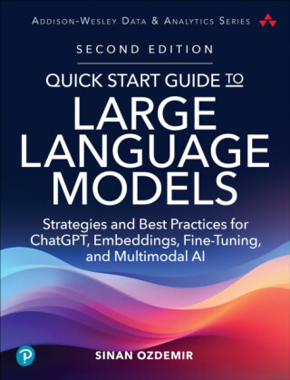 Quick Start Guide to Large Language Models - Sinan Ozdemir