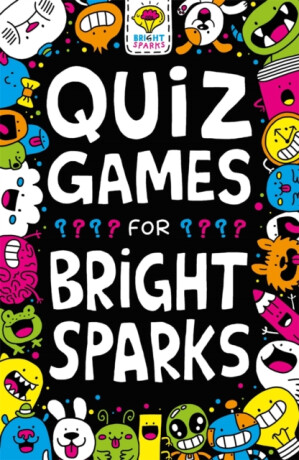 Quiz Games for Bright Sparks - Dr Gareth Moore