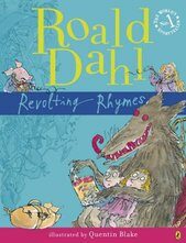 Revolting Rhymes - Roald Dahl