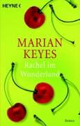 Rachel im Wunderland - Marian Keyes