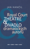 Royal Court Theatre & Divadlo dramatických autorů - Jan Hančil
