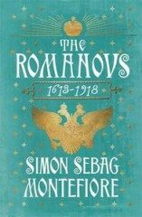 Romanovs - Simon Sebag Montefiore