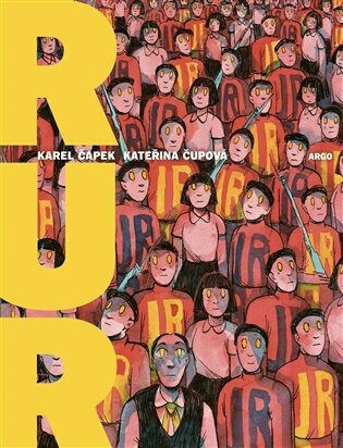 R.U.R. - Karel Čapek,Kateřina Čupová