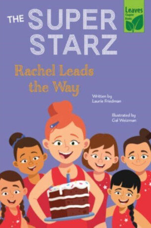 Rachel Leads the Way - Laurie Friedman