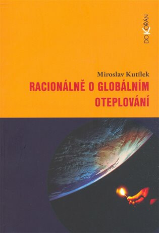 Racionálně o globálním oteplování - Miroslav Kutílek