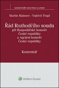 Řád Rozhodčího soudu: Komentář - Martin Maisner