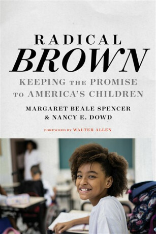 Radical Brown - Margaret Beale Spencer,Nancy E. Dowd