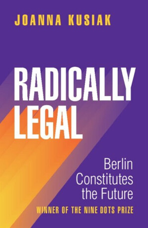 Radically Legal - Joanna  Kusiak