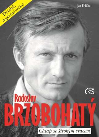 Radoslav Brzobohatý – chlap se širokým srdcem - Jan Brdička