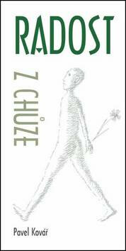 Radost z chůze - Pavel Kovář,Jiří Sopko