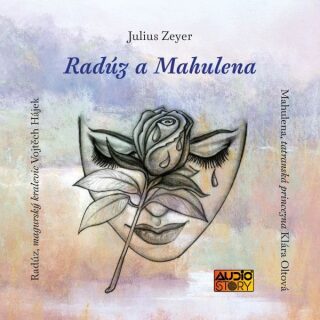 Radúz a Mahulena - Julius Zeyer