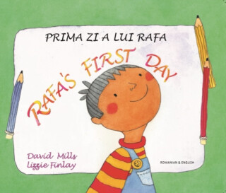 Rafa's first day Romanian and English - David Mills
