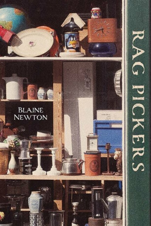 Rag Pickers - Blaine Newton