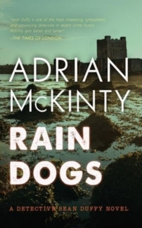 Rain Dogs - Adrian McKinty