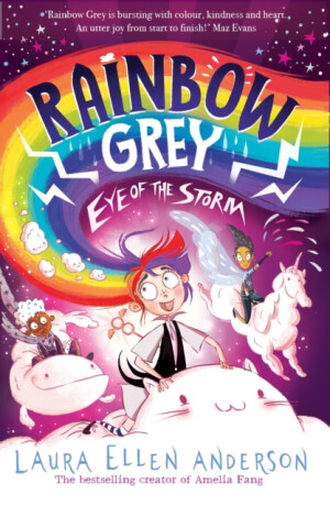 Rainbow Grey: Eye of the Storm - Laura Ellen Andersonová