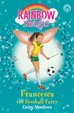 Rainbow Magic: Francesca the Football Fairy - Daisy Meadows