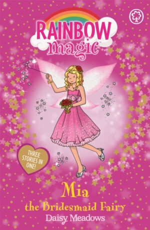 Rainbow Magic: Mia the Bridesmaid Fairy - Daisy Meadows