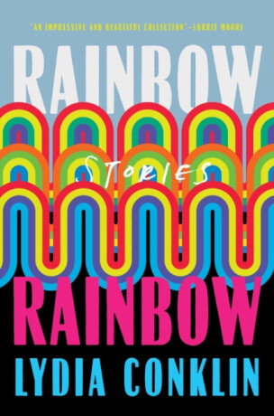 Rainbow Rainbow - Lydi Conklin