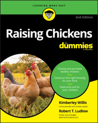 Raising Chickens For Dummies - Kimberley  Willis,Robert T.  Ludlow