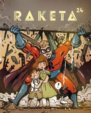 Raketa 24 – Hrdinové - neuveden