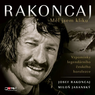 Rakoncaj. Měl jsem kliku - Josef Rakoncaj,Miloň Jasanský