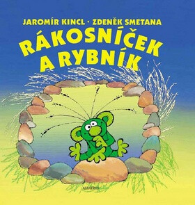 Rákosníček a rybník - Zdeněk Smetana,Jaromír Kincl