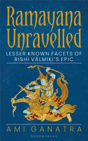Ramayana Unravelled - Ami Ganatra