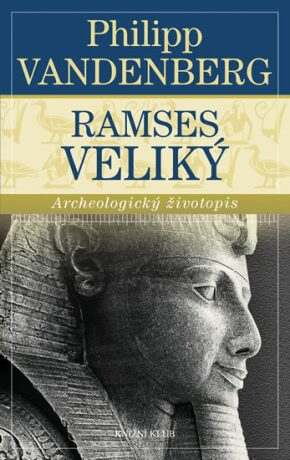 Ramses Veliký - Philipp Vandenberg