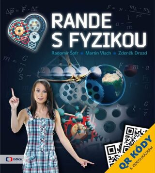 Rande s Fyzikou - Zdeněk Drozd,Martin Vlach,Radomír Šofr