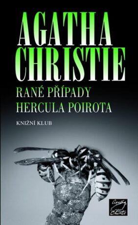 Rané případy Hercula Poirota - Agatha Christie