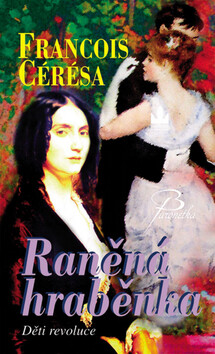 Raněná hraběnka - Francois Cérésa