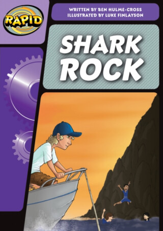 Rapid Phonics Step 3: Shark Rock (Fiction) - Benjamin Hulme-Cross