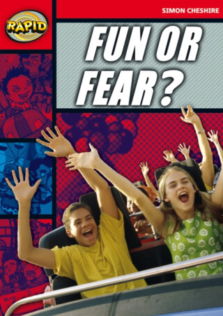 Rapid Reading: Fun or Fear? (Stage 5, Level 5A) - Simon Cheshire