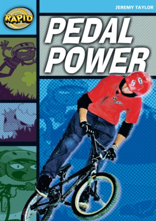 Rapid Reading: Pedal Power (Stage 2, Level 2A) - Jeremy Taylor