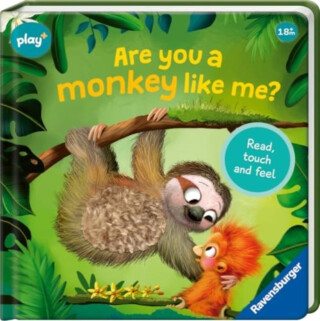 Ravensburger Play+ Infant & Toddler - Are you a Monkey like me? - Kathrin Lena Orso