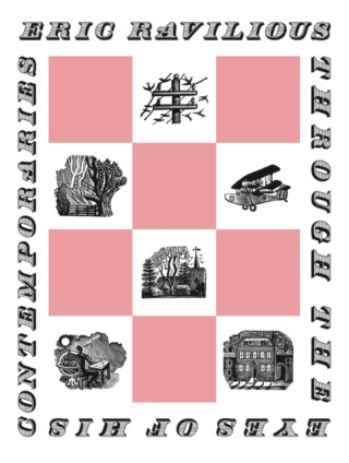 Ravilious Through the Eyes of his Contemporaries - 