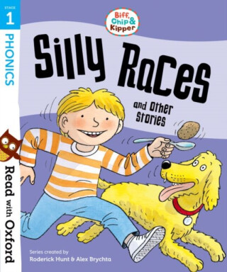 Read with Oxford: Stage 1: Biff, Chip and Kipper: Silly Races and Other Stories - Roderick Hunt,Annemarie Young,Ruttle Kate