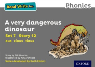 Read Write Inc. Phonics: A Very Dangerous Dinosaur (Grey Set 7 Storybook 12) - Gill Munton