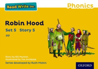 Read Write Inc. Phonics: Robin Hood (Yellow Set 5 Storybook 5) - Gill Munton