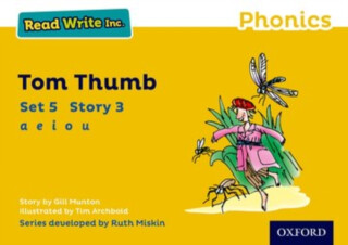Read Write Inc. Phonics: Tom Thumb (Yellow Set 5 Storybook 3) - Gill Munton