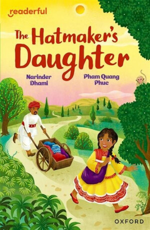 Readerful Independent Library: Oxford Reading Level 9: The Hatmaker's Daughter - Dhami Narinder