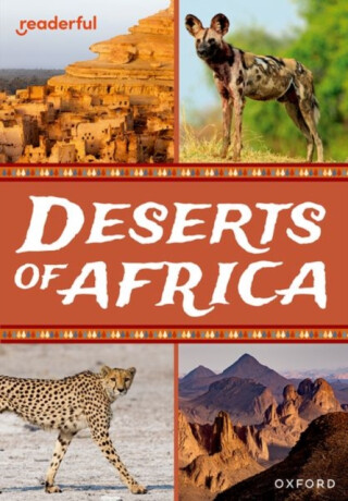 Readerful Rise: Oxford Reading Level 10: Deserts of Africa - 