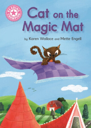 Reading Champion: Cat on the Magic Mat - Karen Wallace