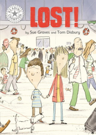 Reading Champion: Lost! - Sue Graves