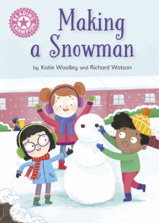 Reading Champion: Making a Snowman - Katie Woolley