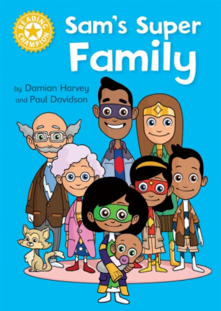 Reading Champion: Sam's Super Family - Damian Harvey