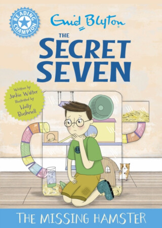 Reading Champion: The Secret Seven: The Missing Hamster - Jackie Walter